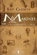 Masones : 100 inventos y aportaciones a la humanidad