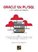 Oracle 12c PL-SQL : curso práctico de formación