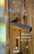 Walk in: Hombres que cambian de cuerpo