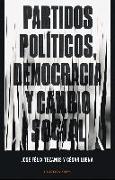 Partidos políticos, democracia y cambio social