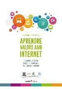 Aprendre valors amb Internet : com potenciar l'ètica, el respecte, la tolerància i la cooperació a Internet