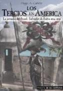 Los Tercios en América : la jornada de Brasil, Salvador de Bahía 1624-1625
