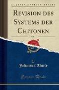 Revision des Systems der Chitonen, Vol. 1 (Classic Reprint)