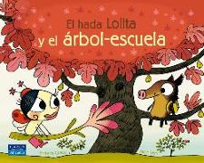 El hada Lolita y el árbol-escuela