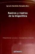 Rastros y rostros de la biopolítica