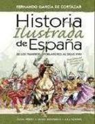 Historia ilustrada de España : de la Antigüedad al siglo XVIII