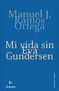 Mi vida sin Eva Gundersen