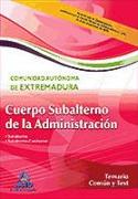 Cuerpo de Subalterno de la Administración, Comunidad Autónoma de Extremadura. Temario común y test