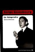 Serge Gainsbourg : la biografía