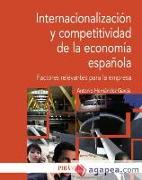 Internacionalización y competitividad en la economía española : factores relevantes para la empresa