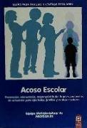 Acoso escolar : prevención, intervención, responsabilidades legales y protocolos de actuación