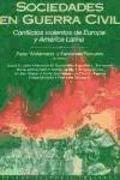 Sociedades en guerra civil : conflictos violentos de Europa y América Latina