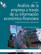 Análisis de la empresa a través de su información económico-financiera : fundamentos teóricos y aplicaciones