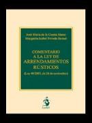 Comentario a la Ley de arrendamientos rústicos : (Ley 49/2003, de 26 de noviembre)