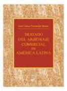 Tratado del arbitraje comercial en América Latina