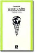 Su crisis y la nuestra : un panfleto sobre decrecimiento, tragedias y farsas