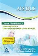 ATS/DUE, Personal Laboral (Grupo II), Administración de la Comunidad Autónoma de Extremadura. Test de la parte específica y supuestos prácticos
