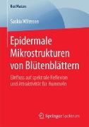 Epidermale Mikrostrukturen von Blütenblättern