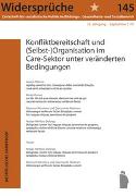 Konfliktbereitschaft und (Selbst-)Organisation im Care-Sektor unter veränderten Bedingungen