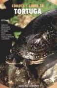 Conoce y cuida tu tortuga : selección, alojamiento, alimentación, cuidados