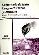 Comentario de texto, lengua castellana y literatura, 2 Bachillerato, prueba de acceso a la universidad (Andalucía)