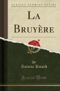 La Bruyère (Classic Reprint)