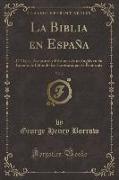 La Biblia en España, Vol. 2