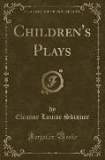 Children's Plays (Classic Reprint)