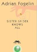 Sister Spider Knows All