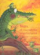 Yago, el cocodrilo vegetariano