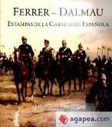Ferrer-Dalmau : estampas de la caballería española