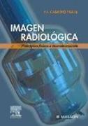 Imagen radiológica : principios físicos e instrumentación