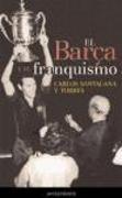El Barça y el franquismo : crónica de unos años decisivos para Cataluña (1966-1978)