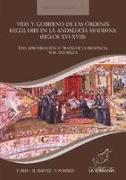 Vida y gobierno de las órdenes regulares en la Andalucía moderna (siglos XVI-XVIII) : una aproximación a través de la provincia TOR de Andalucía