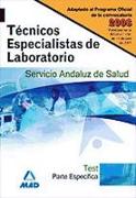 Técnicos Especialistas de Laboratorio, Servicio Andaluz de Salud. Temario y test parte específica