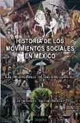 Historia de los movimientos sociales en México : las metamorfosis del fascismo periférico