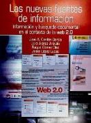 Las nuevas fuentes de información : información y búsqueda documental en el contexto de la Web 2.0