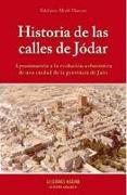 Historia de las calles de Jódar : aproximación a la evolución urbanística de una ciudad de la provincia de Jaén