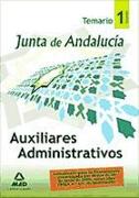 Auxiliares Administrativos de la Junta de Andalucía. Temario. Volumen I