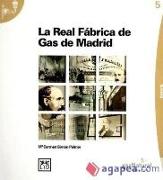 La Real Fábrica de Gas de Madrid