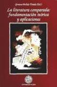 La literatura comparada : fundamentación teórica y aplicaciones