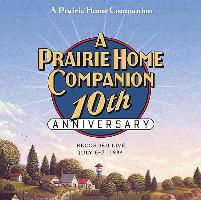 Prairie Home Companion 10th Anniversary