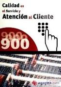 Calidad en el servicio y atención al cliente