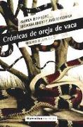 CRONICAS DE OREJA DE VACA