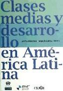 Clases medias y desarrollo en América Latina