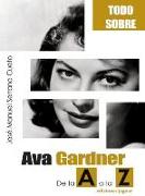 Ava Gardner : de la A a la Z