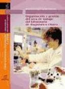 Organización y gestión del área de trabajo del laboratorio de diagnóstico clínico