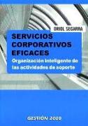 Servicios corporativos eficaces : organización inteligente de las actividades de soporte