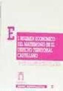 El régimen económico del matrimonio en el derecho territorial castellano