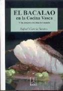 El bacalao : las mejores recetas